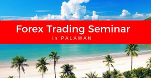 Free Forex Trading Seminar in Palawan